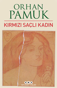 Kırmızı Saçlı Kadın, Orhan Pamuk, Yapı Kredi Yayınları